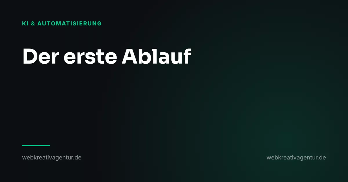 Der erste Ablauf: warum es fast immer die Anfrage ist, Beitrag aus der Kategorie KI & Automatisierung
