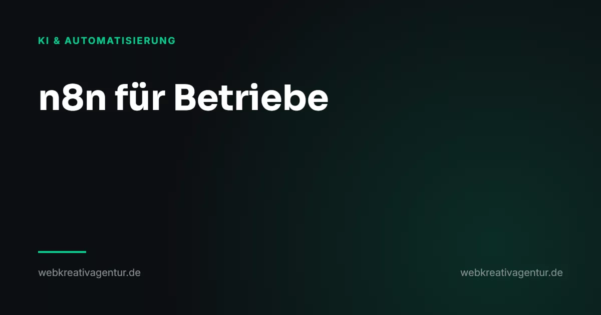 n8n für Betriebe: was das Werkzeug leistet und was es kostet, Beitrag aus der Kategorie KI & Automatisierung